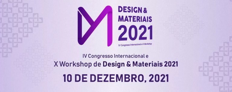Inscrições abertas para o IV Congresso Internacional e X Workshop Design & Materiais