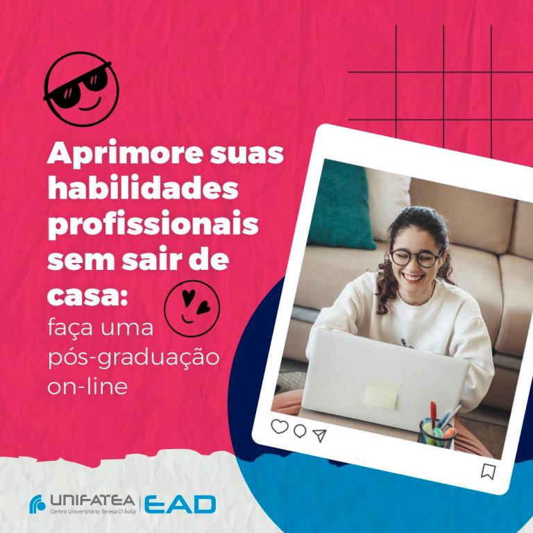 Aprimore suas habilidades profissionais sem sair de casa: faça uma Pós-Graduação on-line