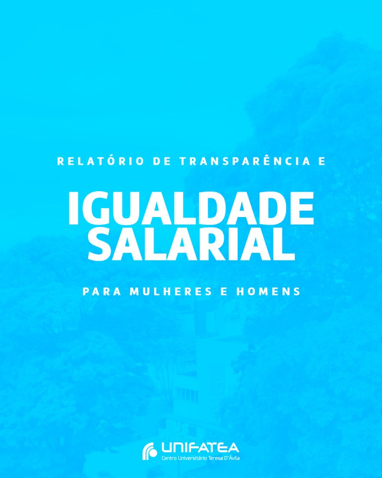 UNIFATEA divulga Relatório de Transparência e Igualdade Salarial